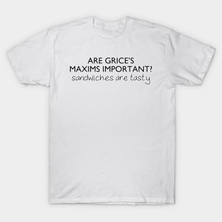 Grice's Maxims | Linguistics T-Shirt